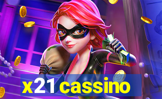 x21 cassino
